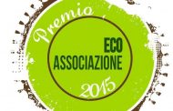 'Eco - Associazione 2015', un Premio alle buone pratiche in materia di ambiente