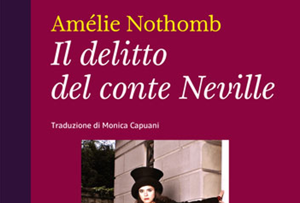 L'Angolo del bibliotecario: Il delitto del Conte Neville, di Amélie Nothomb